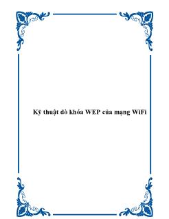 Kỹ thuật dò khóa WEP của mạng WiFi step by step