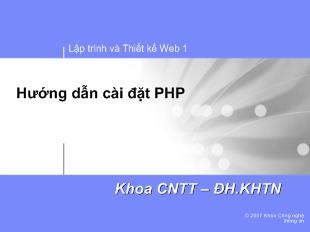 Bài giảng Lập trình và thiết kế web 1 - Hướng dẫn cài đặt PHP