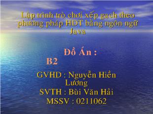 Đồ án Lập trình trò chơi xếp gạch theo phương pháp HDT bằng ngôn ngữ Java