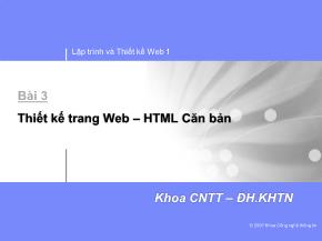 Lập trình và thiết kế Web 1 - Bài 3: Thiết kế trang Web HTML căn bản