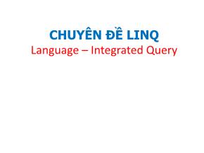 LINQ (Language - Integrated Query)