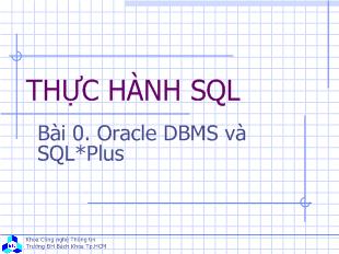 Thực hành SQL - Bài 0: Oracle DBMS và SQL *Plus