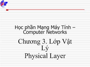 Bài giảng Mạng máy tính - Chương 3: Lớp vật lý