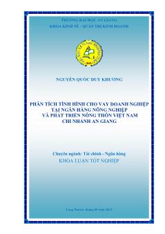 Khóa luận Phân tích tình hình cho vay doanh nghiệp tại ngân hàng nông nghiệp và phát triển nông thôn Việt Nam chi nhánh An Giang