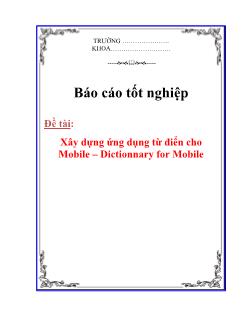 Khóa luận Xây dựng ứng dụng từ điển cho Mobile – Dictionnary for Mobile