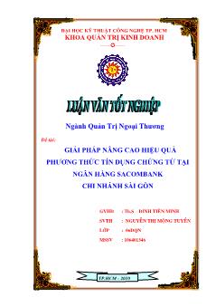 Luận văn Giải pháp nâng cao hiệu quả phương thức tín dụng chứng từ tại ngân hàng SacomBank chi nhánh Sài Gòn