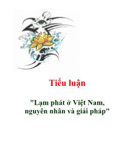 Tiểu luận Lạm phát ở Việt Nam: Nguyên nhân và giải pháp
