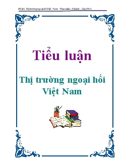 Tiểu luận Thị trường ngoại hối Việt Nam