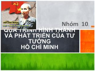 Đề tài Quá trình hình thành và phát triển của tư tưởng Hồ Chí Minh