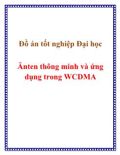 Đồ án Ănten thông minh và ứng dụng trong WCDMA