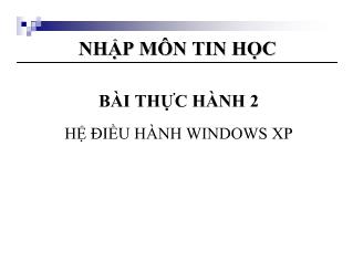 Bài thực hành 2 hệ điều hành windows xp