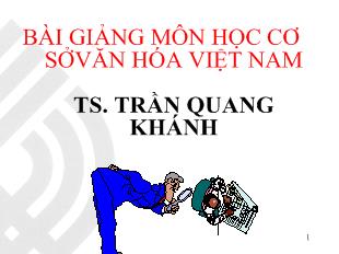 Bài giảng Môn học cơ sở văn hóa Việt Nam