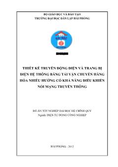 Đề tài Thiết kế truyền động điện và trang bị điện hệ thống băng tải vận chuyển hàng hóa nhiều hƣớng có khả năng điều khiển nối mạng truyền thông