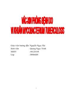 Đề tài Vắc xin phòng bệnh do vi khuẩn mycobacterum tuberculosis