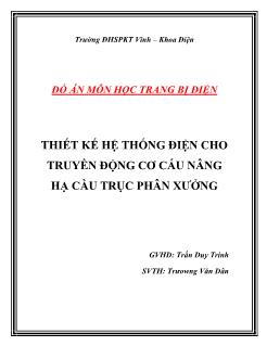 Đồ án Thiết kế hệ thống điện cho truyền động cơ cấu nâng hạ cầu trục phân xưởng