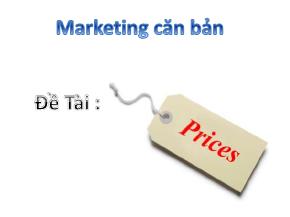 Bài giảng Marketing căn bản - Prices