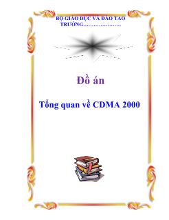 Đồ án Tổng quan về CDMA 2000